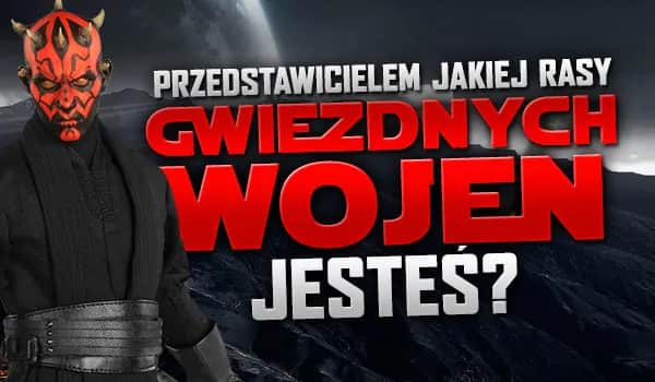 Kim jesteś z gwiezdnych wojen? Odkryj swoją postać w quizie!