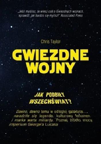 Gwiezdne wojny jak podbiły wszechświat: tajemnice ich sukcesu