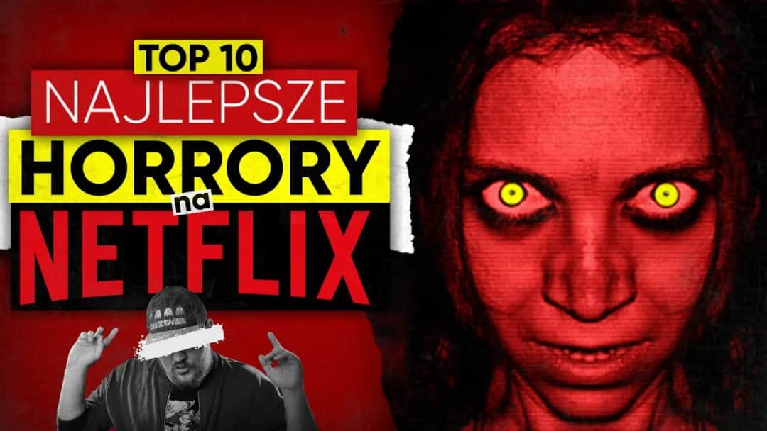 Najlepsze horrory na Netflix, które musisz obejrzeć już dziś