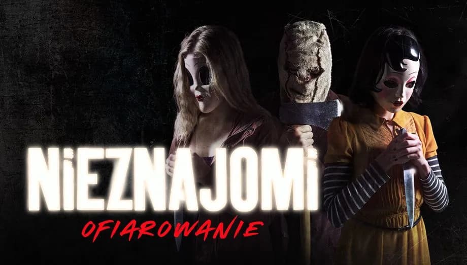 Gdzie obejrzeć film Nieznajomi: Ofiarowanie - lista platform streamingowych